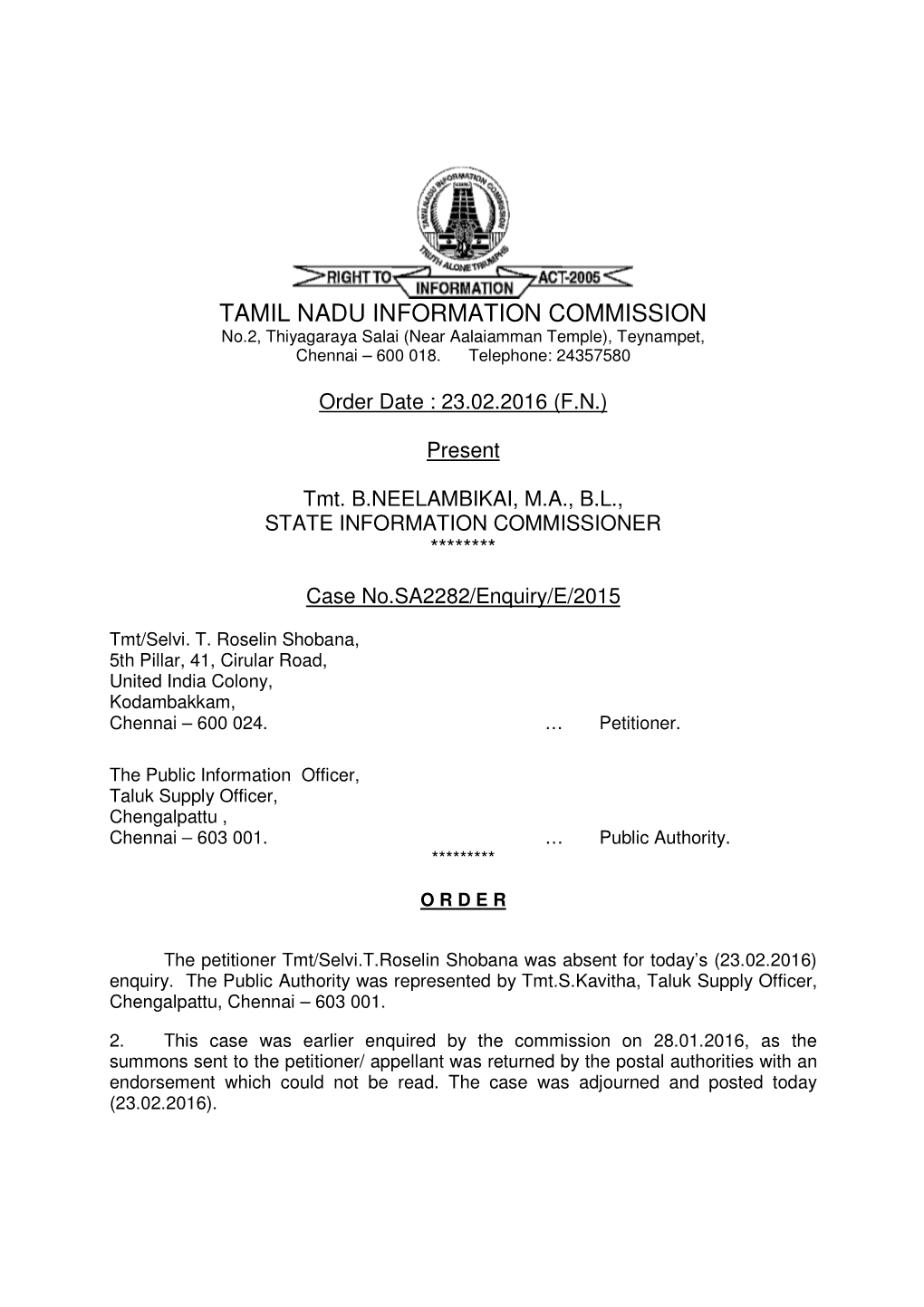 TAMIL NADU INFORMATION COMMISSION No.2, Thiyagaraya Salai (Near Aalaiamman Temple), Teynampet, Chennai – 600 018