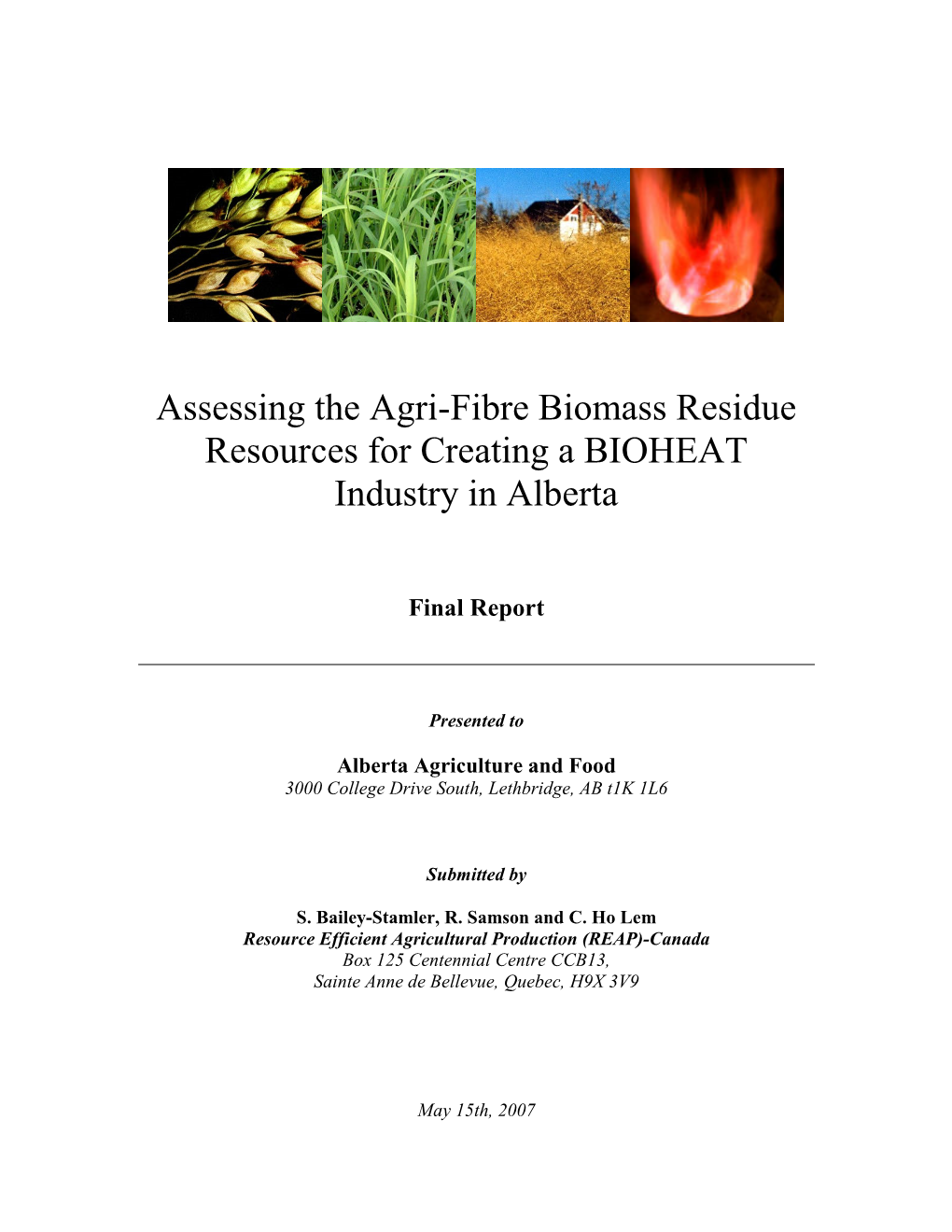 Assessing the Agri-Fibre Biomass Residue Resources for Creating a BIOHEAT Industry in Alberta