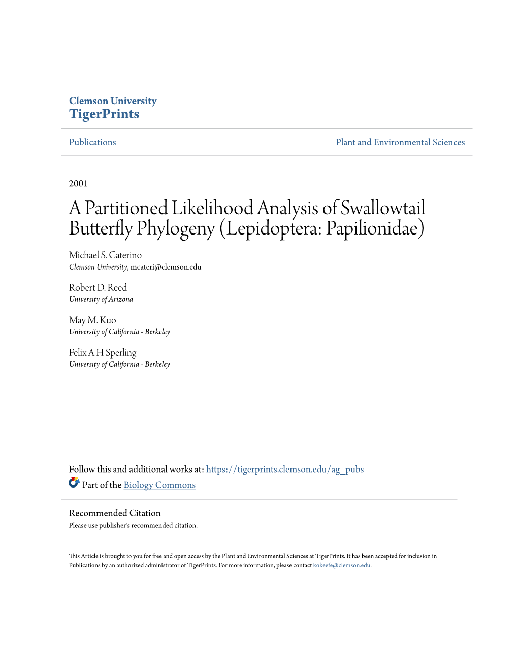 A Partitioned Likelihood Analysis of Swallowtail Butterfly Phylogeny (Lepidoptera: Papilionidae) Michael S