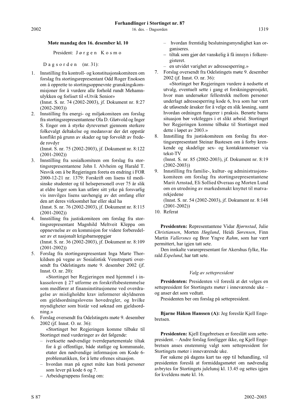 Forhandlinger I Stortinget Nr. 87 S 2002–2003 2002 1319