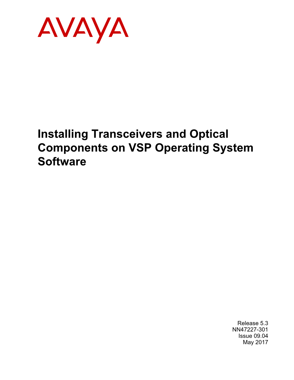 Installing Transceivers and Optical Components on VSP Operating System Software