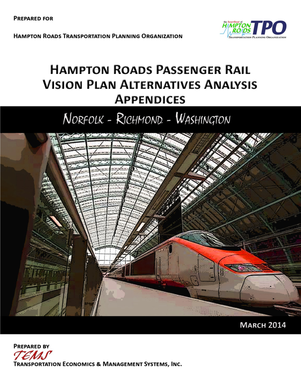 Hampton Roads Passenger Rail Vision Plan Alternatives Analysis Appendices