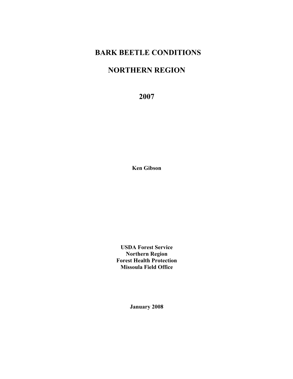 BARK BEETLE CONDITIONS Northern Region 2007