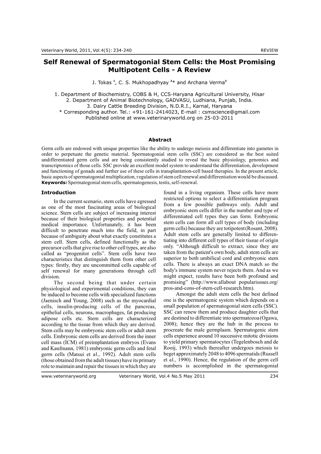 Self Renewal of Spermatogonial Stem Cells the Most Promising Multipotent Cells