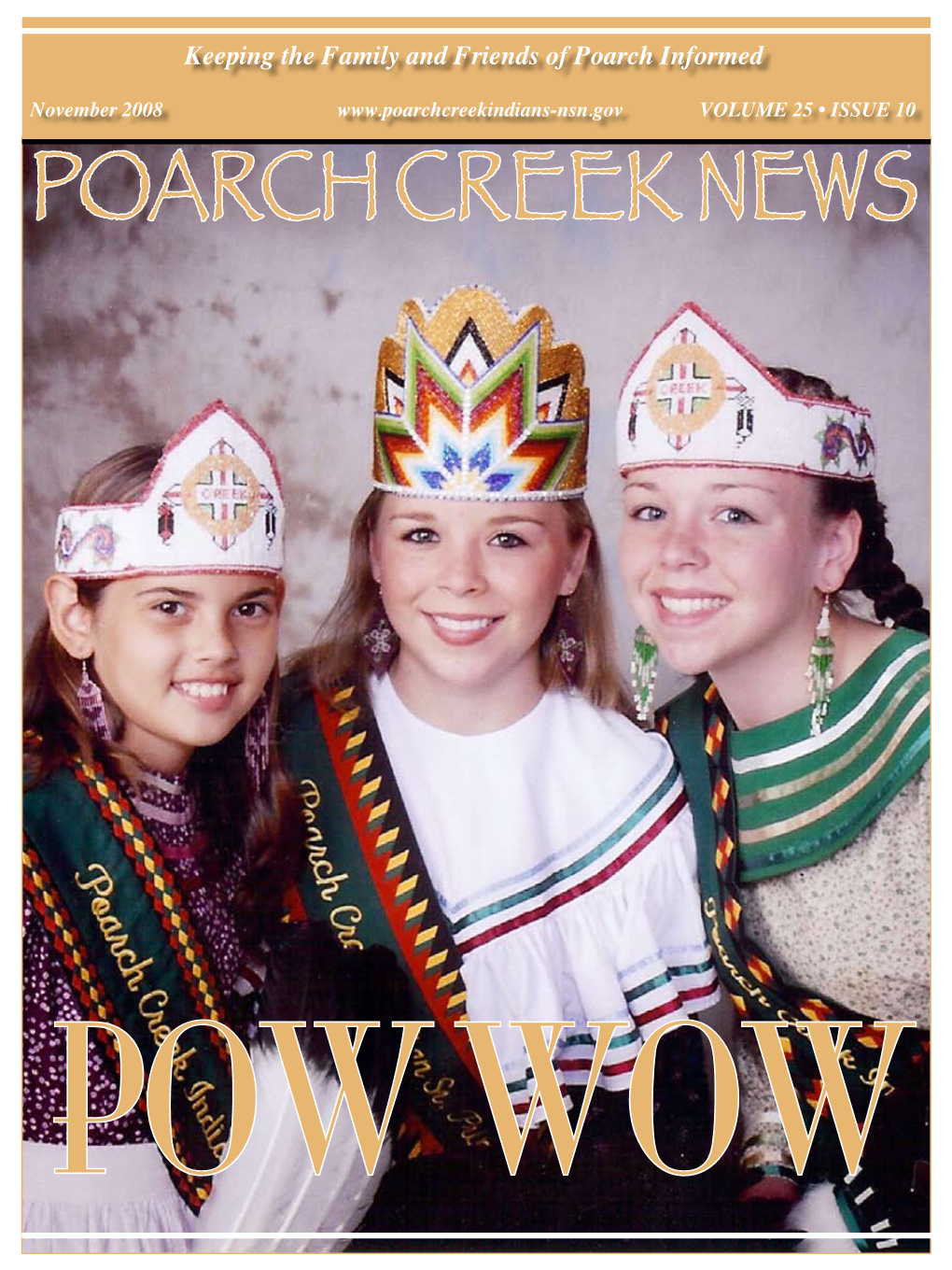 November 2008 VOLUME 25 • ISSUE 10 POARCH CREEK NEWS