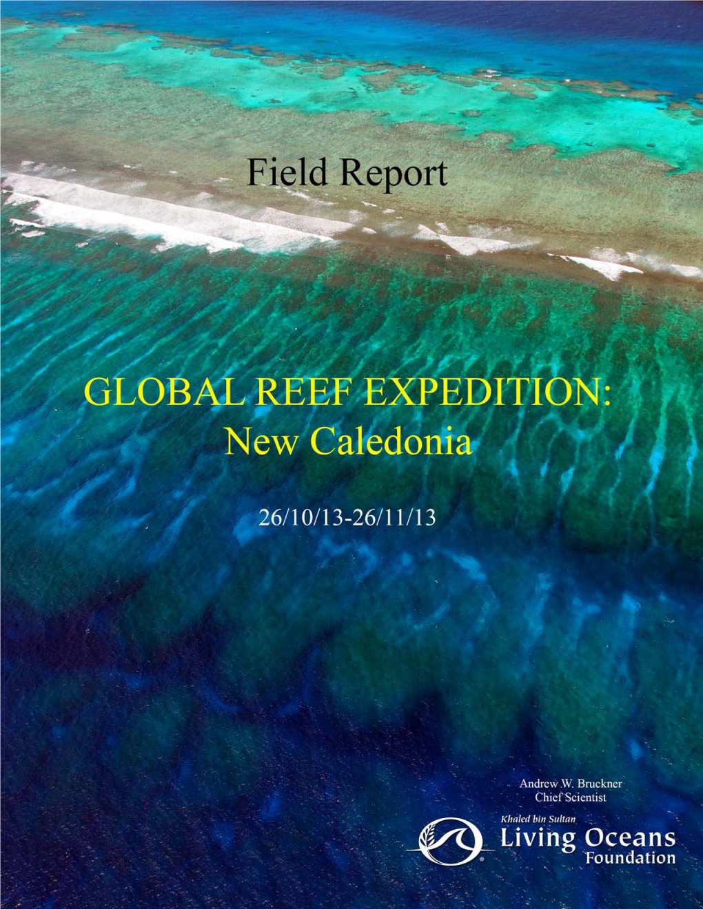 New Caledonia. Field Report