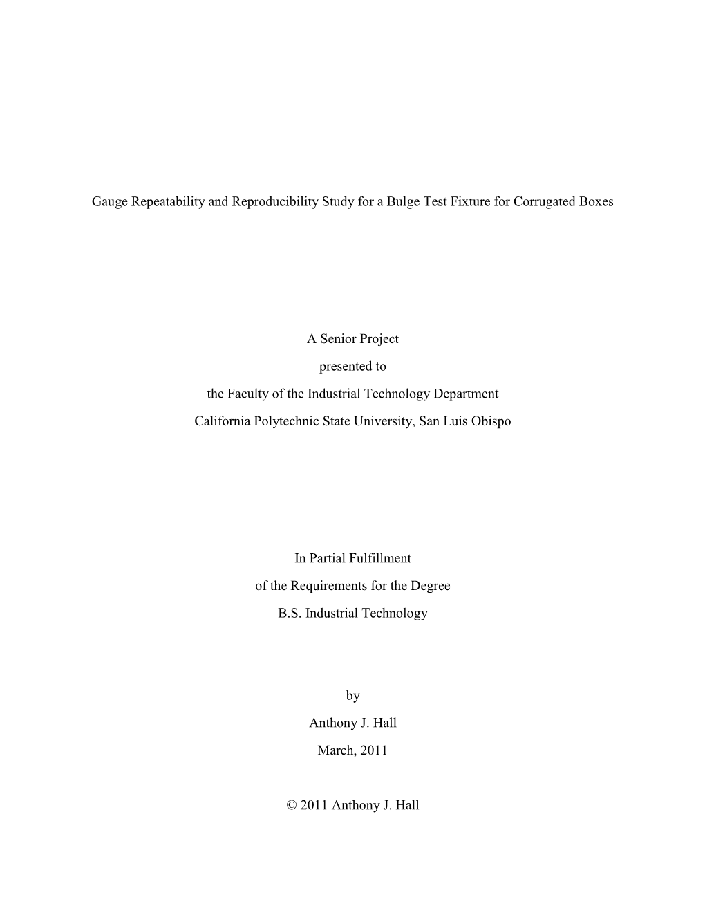 Gauge Repeatability and Reproducibility Study for a Bulge Test Fixture for Corrugated Boxes