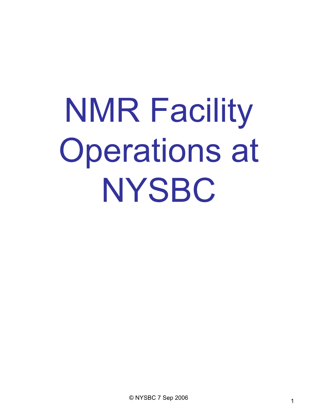 NMR Facility Operations at NYSBC