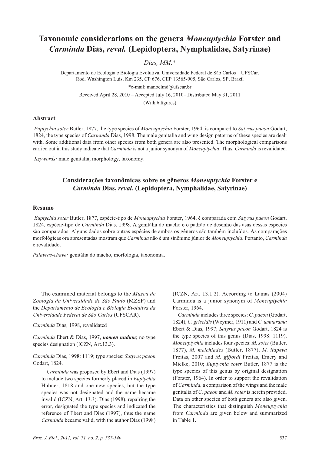 Taxonomic Considerations on the Genera Moneuptychia Forster and Carminda Dias, Reval