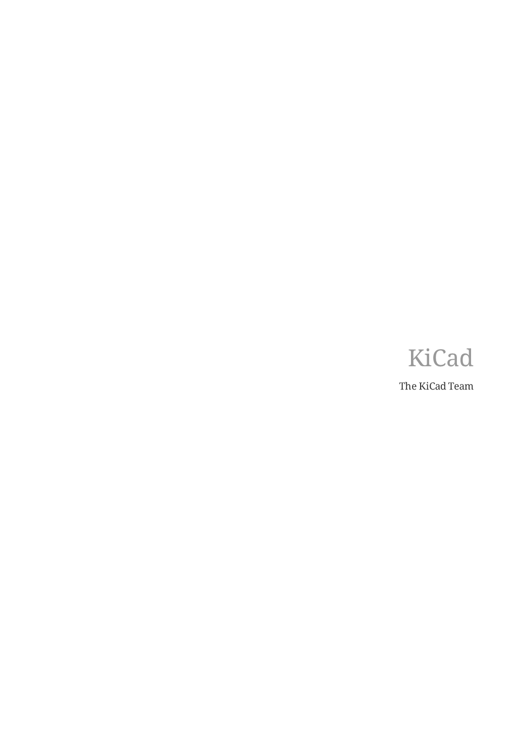 The Kicad Team Table of Contents .In