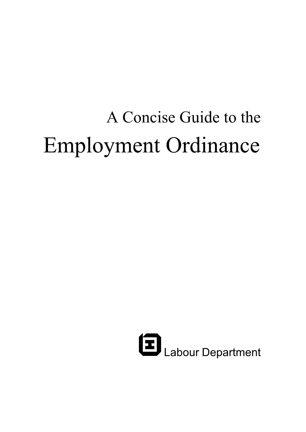 A Concise Guide to the Employment Ordinance