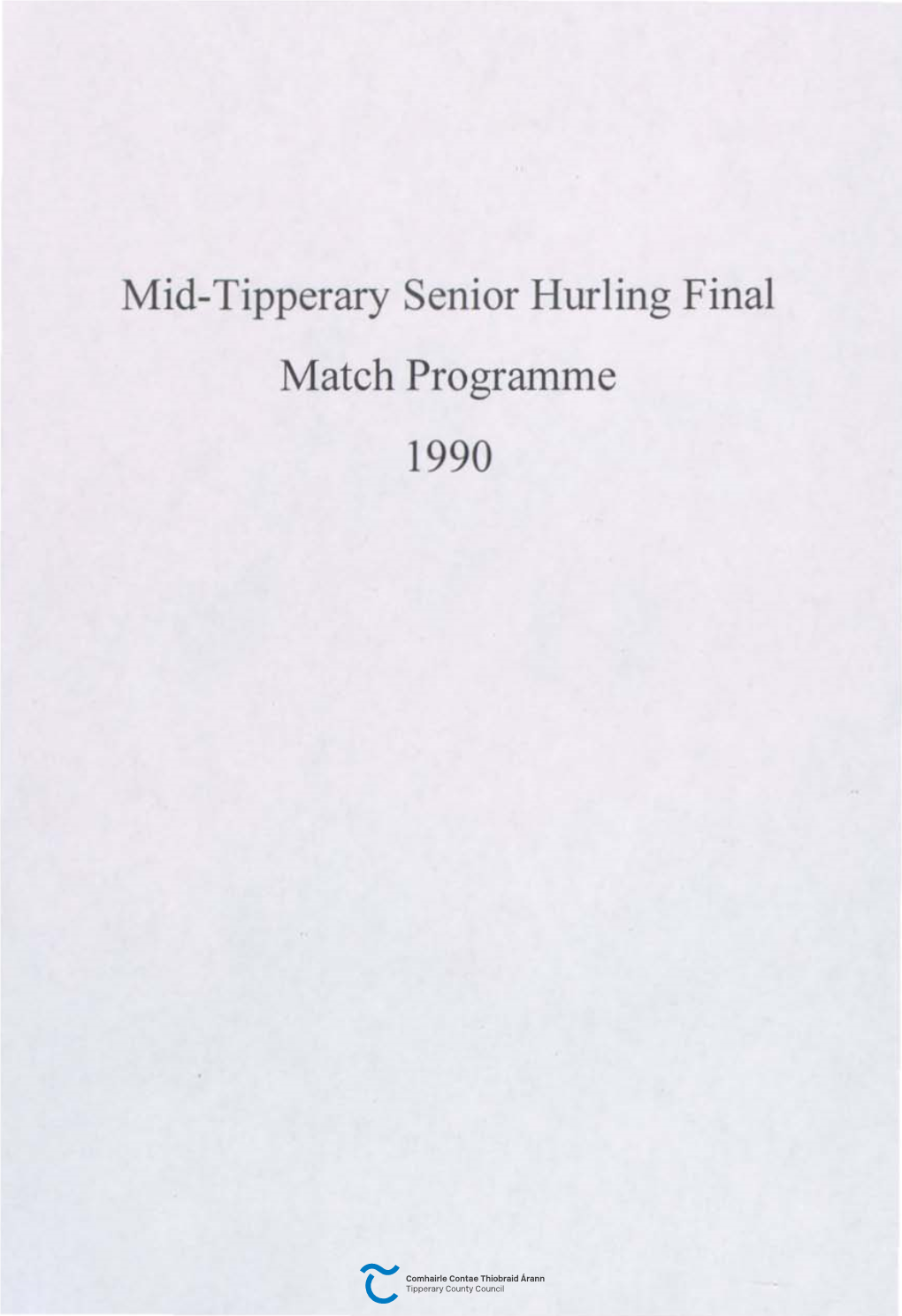 Mid-Tipperary Senior Hurling Final Match Programme 1990 CUM ANN Lljrh CHLEAS GAEL