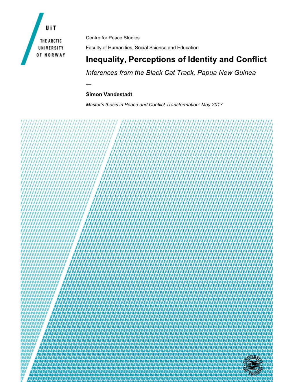 Inequality, Perceptions of Identity and Conflict Inferences from the Black Cat Track, Papua New Guinea — Simon Vandestadt