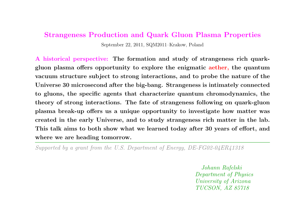 Strangeness Production and Quark Gluon Plasma Properties September 22, 2011, SQM2011–Krakow, Poland