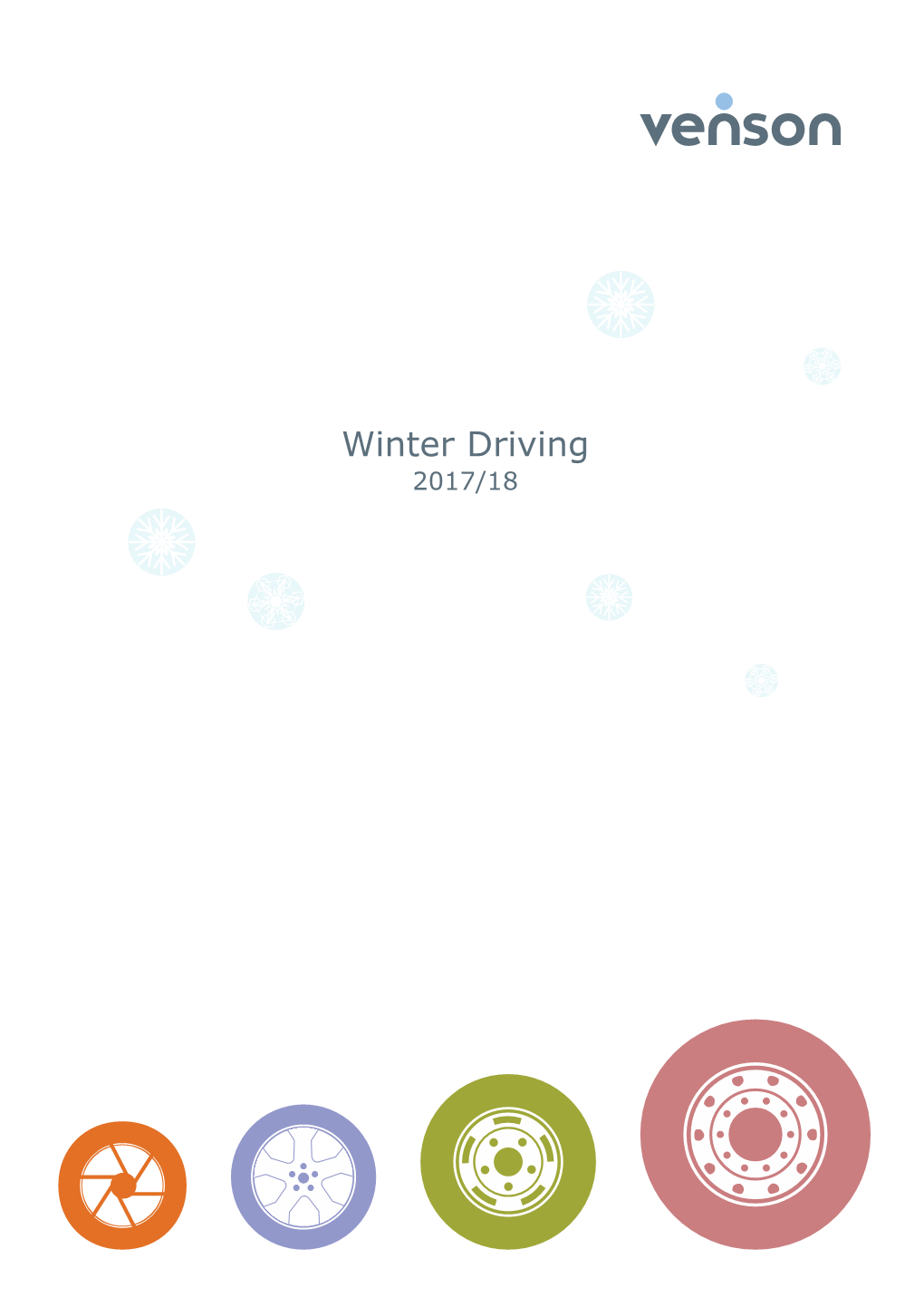 Winter Driving 2017/18 Preparing for Winter – the Options for Keeping Vehicles Moving
