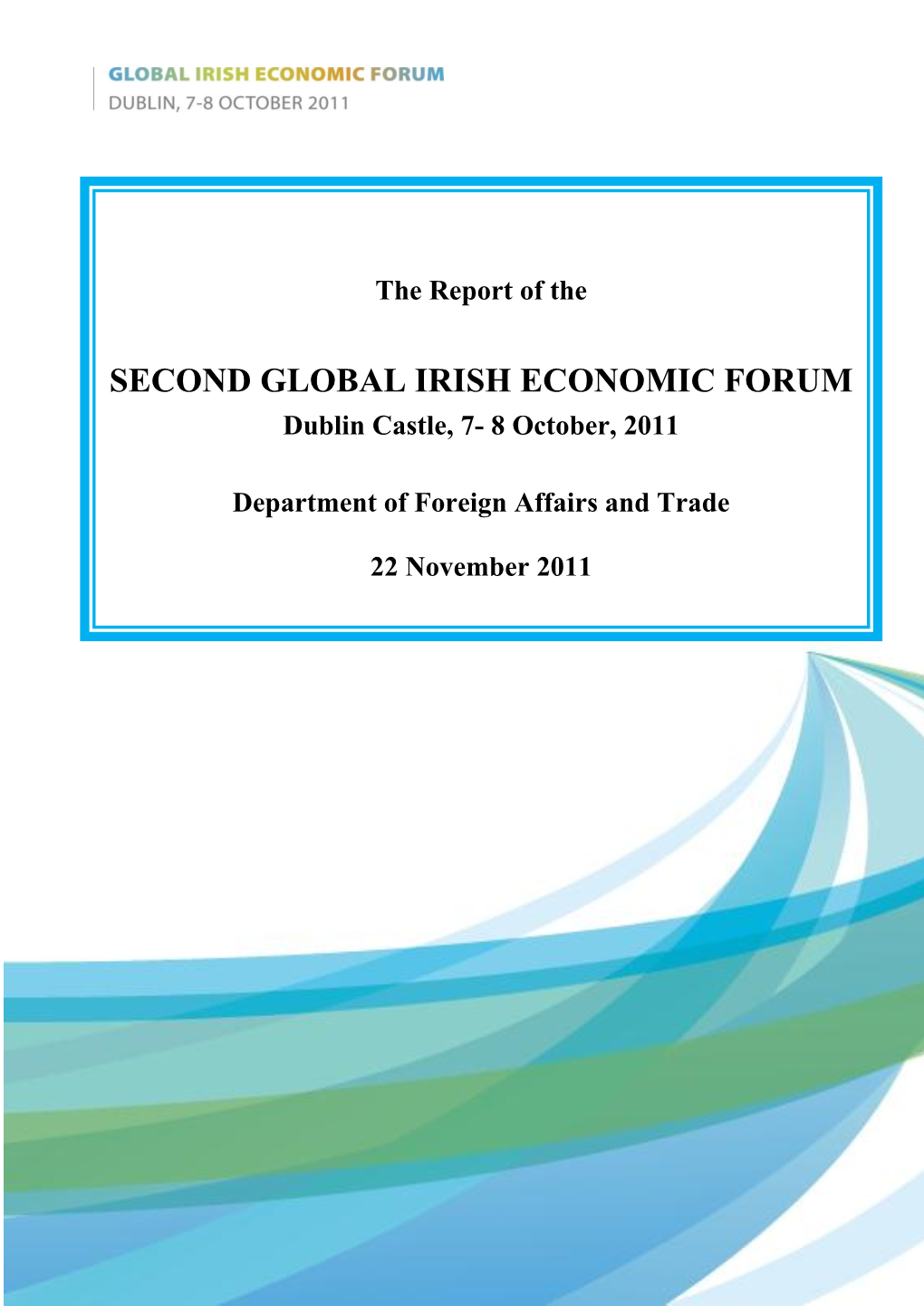 The Report of the SECOND GLOBAL IRISH ECONOMIC FORUM