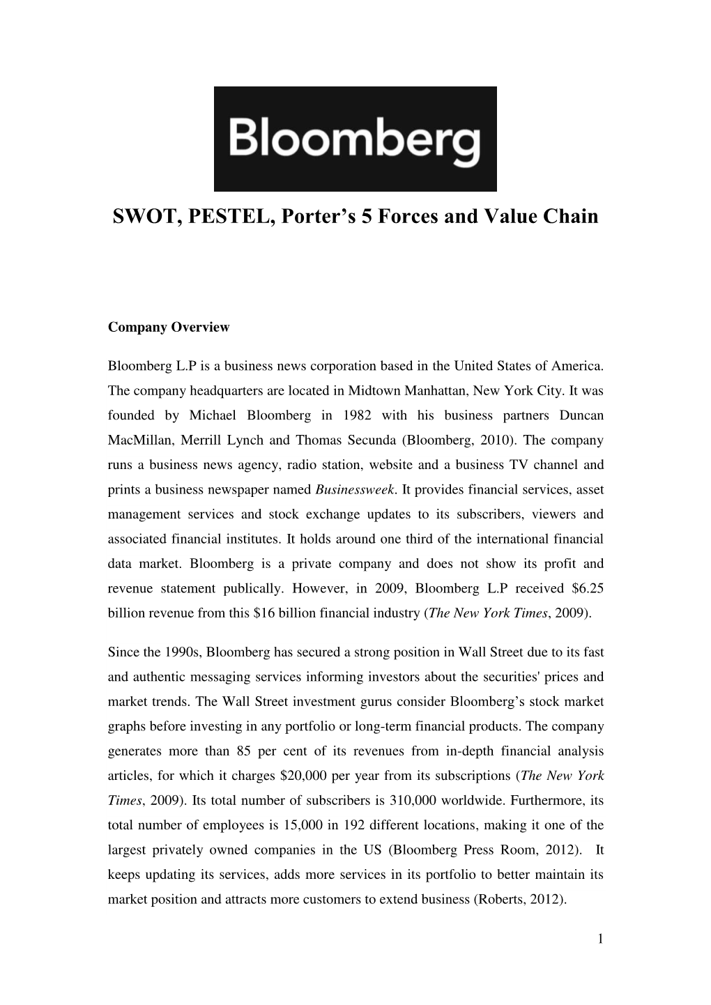 SWOT, PESTEL, Porter's 5 Forces and Value Chain