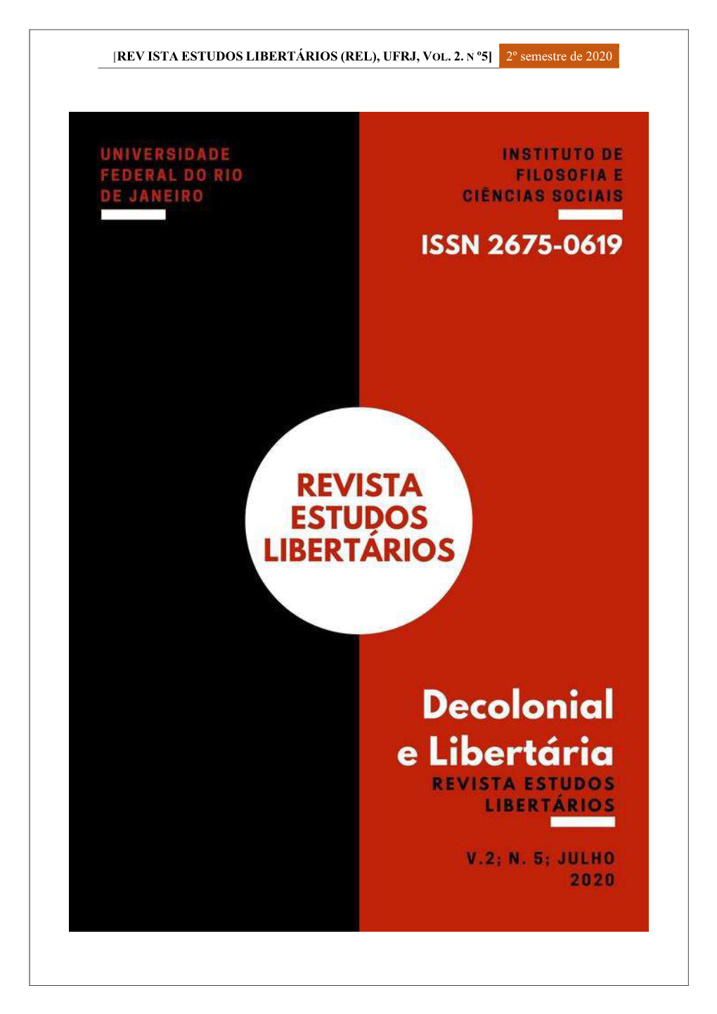 REV ISTA ESTUDOS LIBERTÁRIOS (REL), UFRJ, VOL. 2. N º5] 2º Semestre De 2020