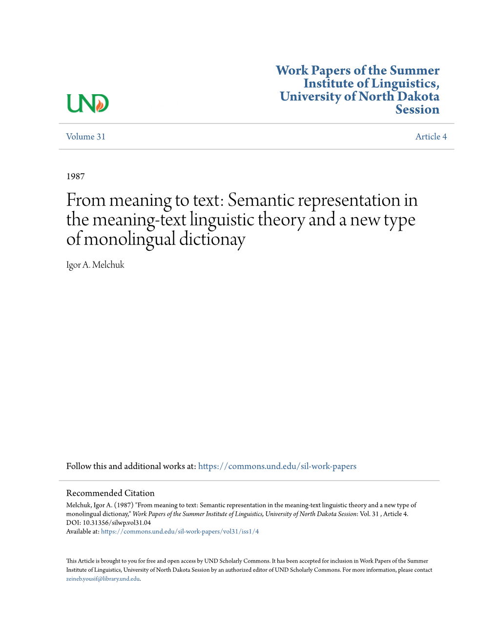 From Meaning to Text: Semantic Representation in the Meaning-Text Linguistic Theory and a New Type of Monolingual Dictionay Igor A