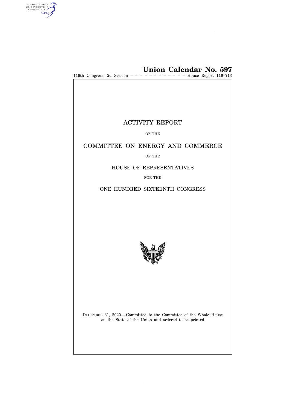Union Calendar No. 597 116Th Congress, 2D Session – – – – – – – – – – – – House Report 116–713