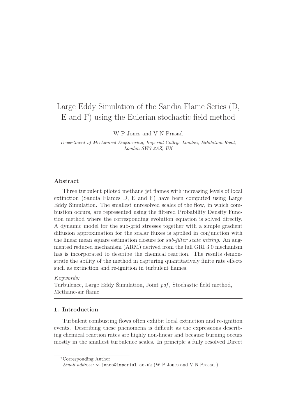 Large Eddy Simulation of the Sandia Flame Series (D, E and F) Using the Eulerian Stochastic ﬁeld Method