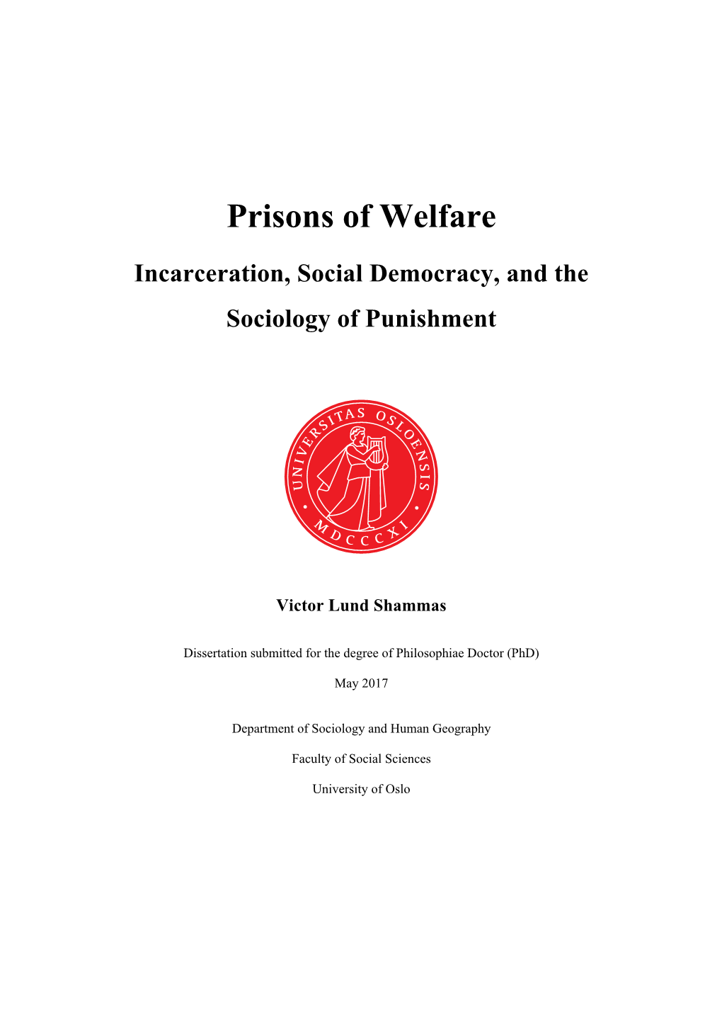 Prisons of Welfare Incarceration, Social