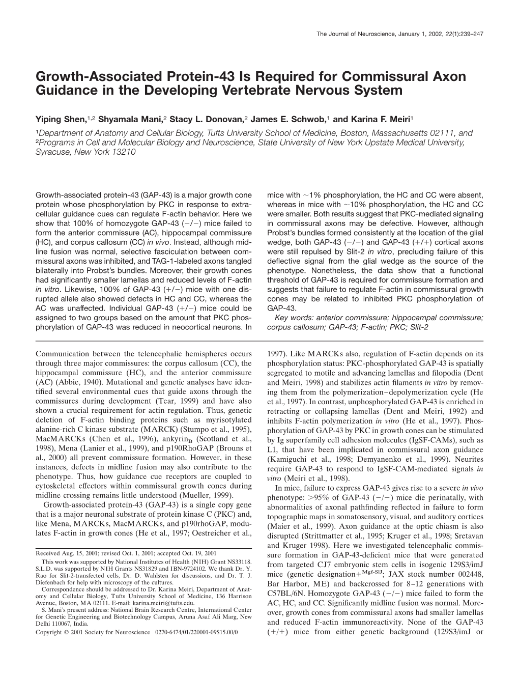 Growth-Associated Protein-43 Is Required for Commissural Axon Guidance in the Developing Vertebrate Nervous System