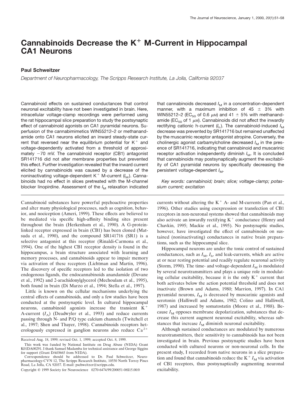 Cannabinoids Decrease the K+ M-Current in Hippocampal CA1