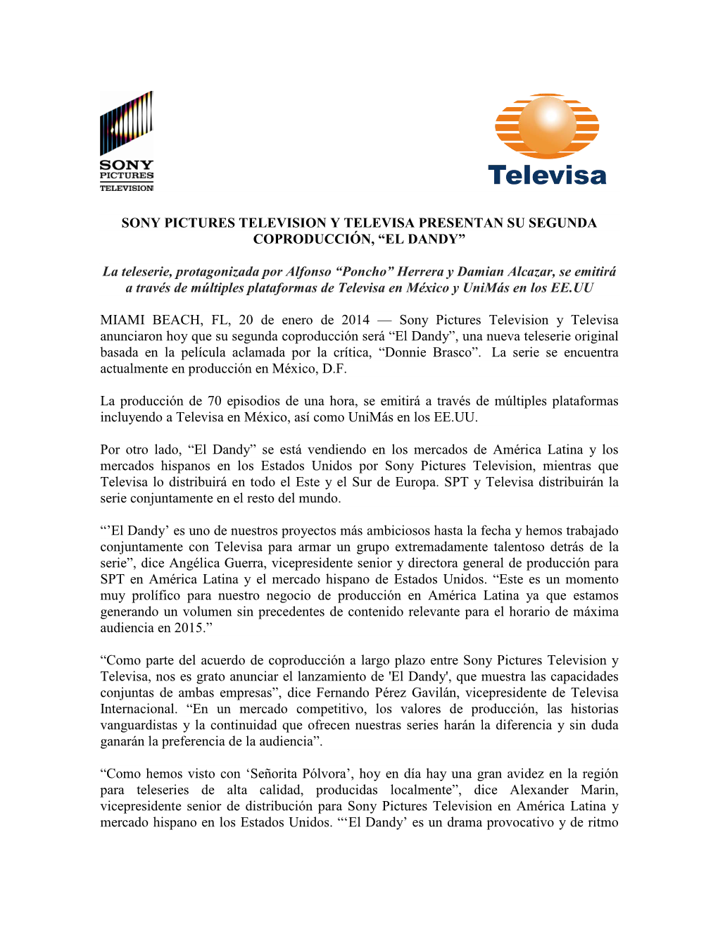 Sony Pictures Television Y Televisa Presentan Su Segunda Coproducción, “El Dandy”
