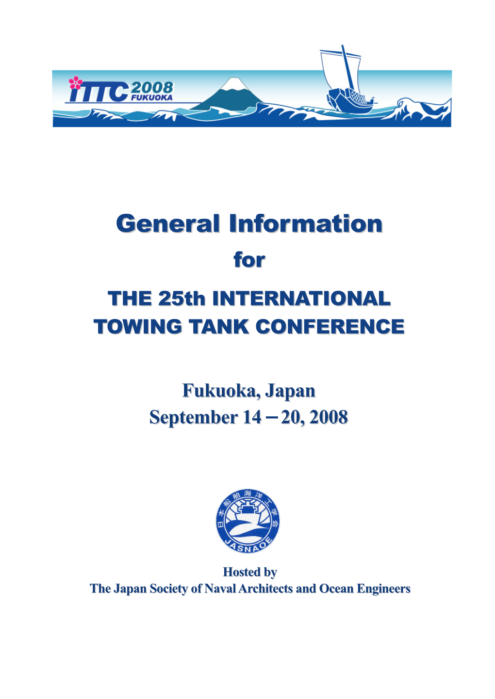 The General Information for the 25Th ITTC