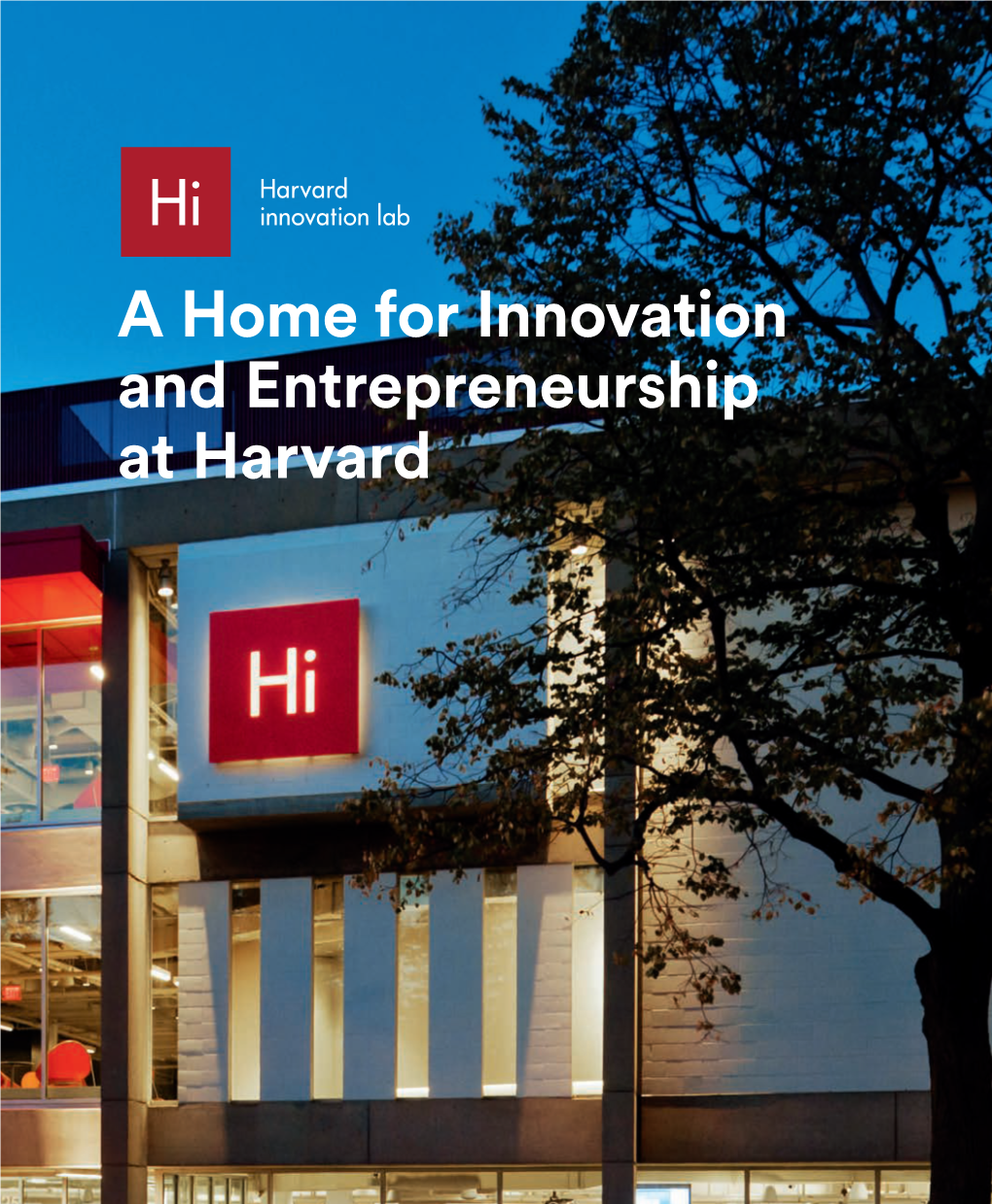 A Home for Innovation and Entrepreneurship at Harvard