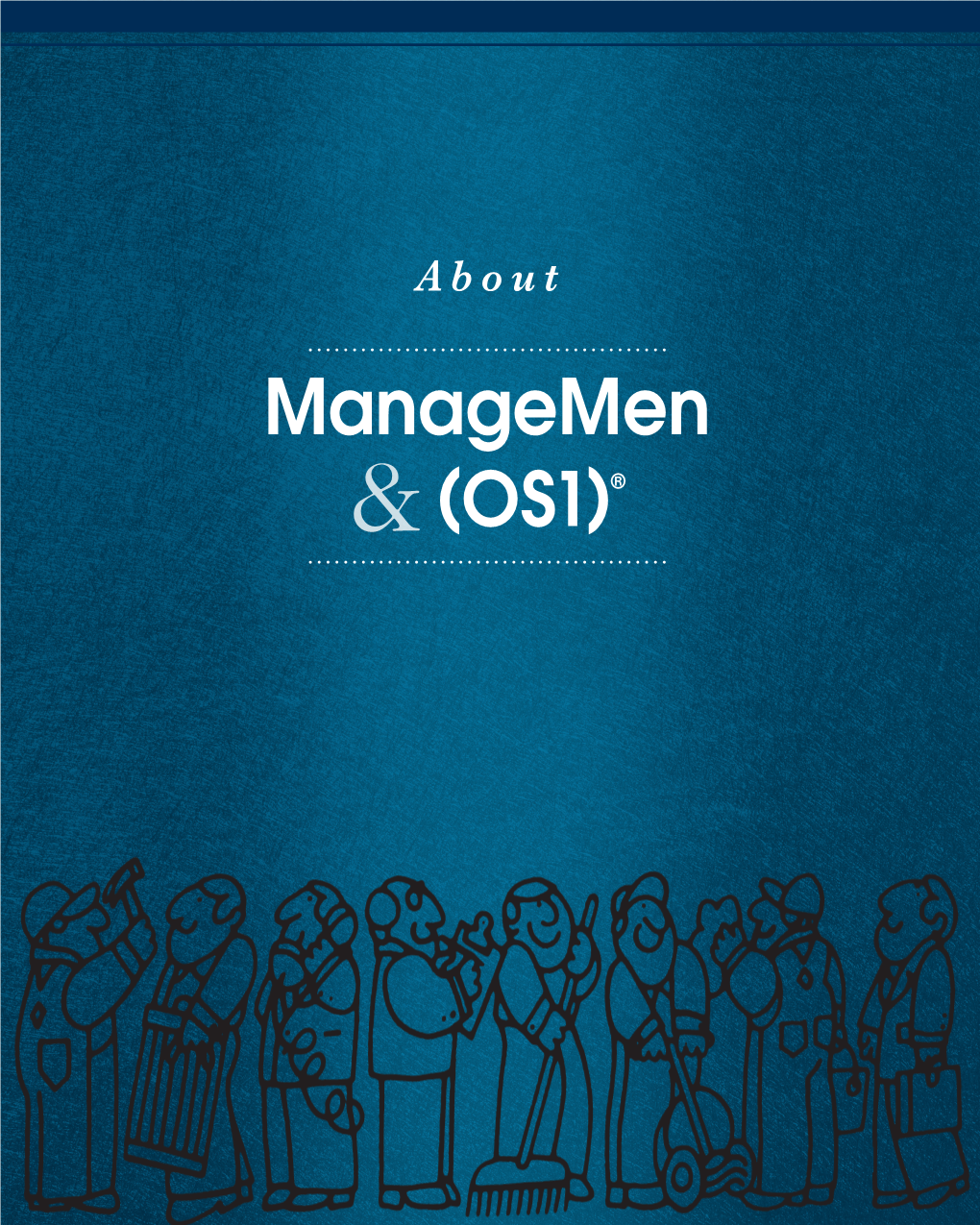 Managemen & (OS1)® Managemen ®