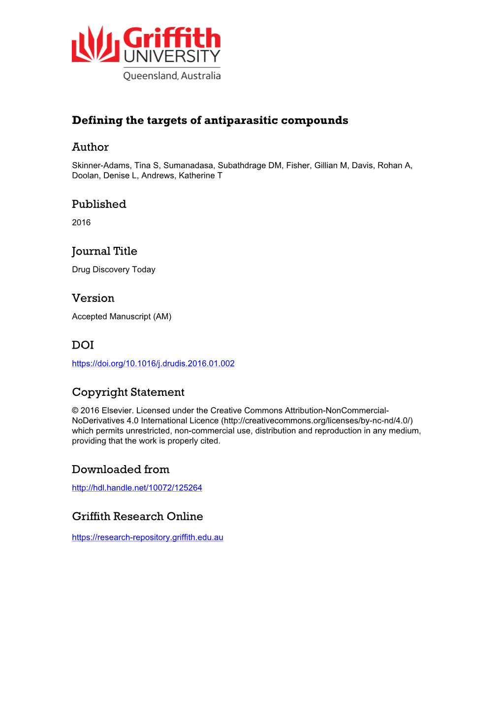 Defining the Targets of Antiparasitic Compounds Tina S. Skinner-Adams1*, Subathdrage D. M. Sumanadasa1, Gillian M. Fisher1, Roha