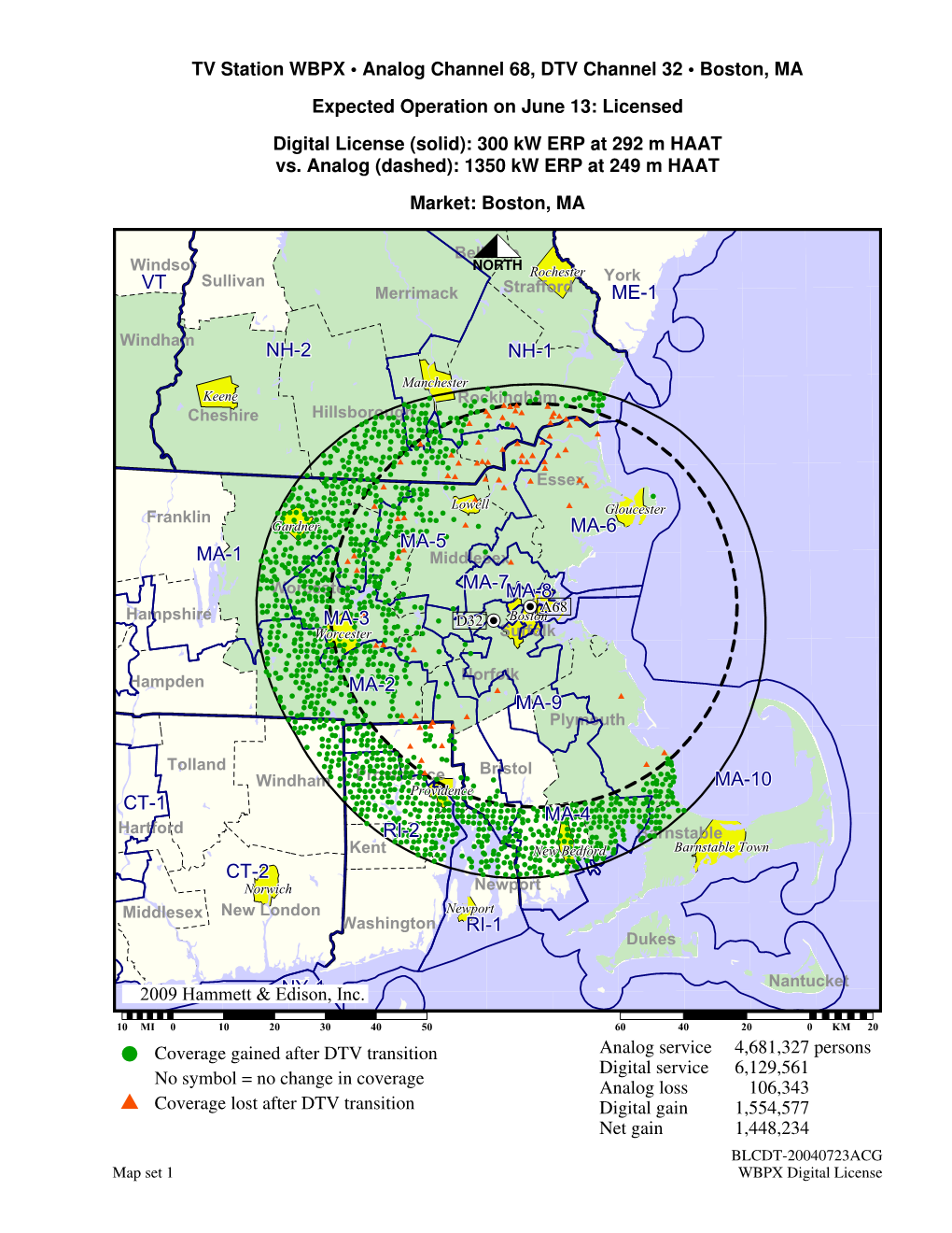 TV Station WBPX • Analog Channel 68, DTV Channel 32 • Boston, MA Expected Operation on June 13: Licensed