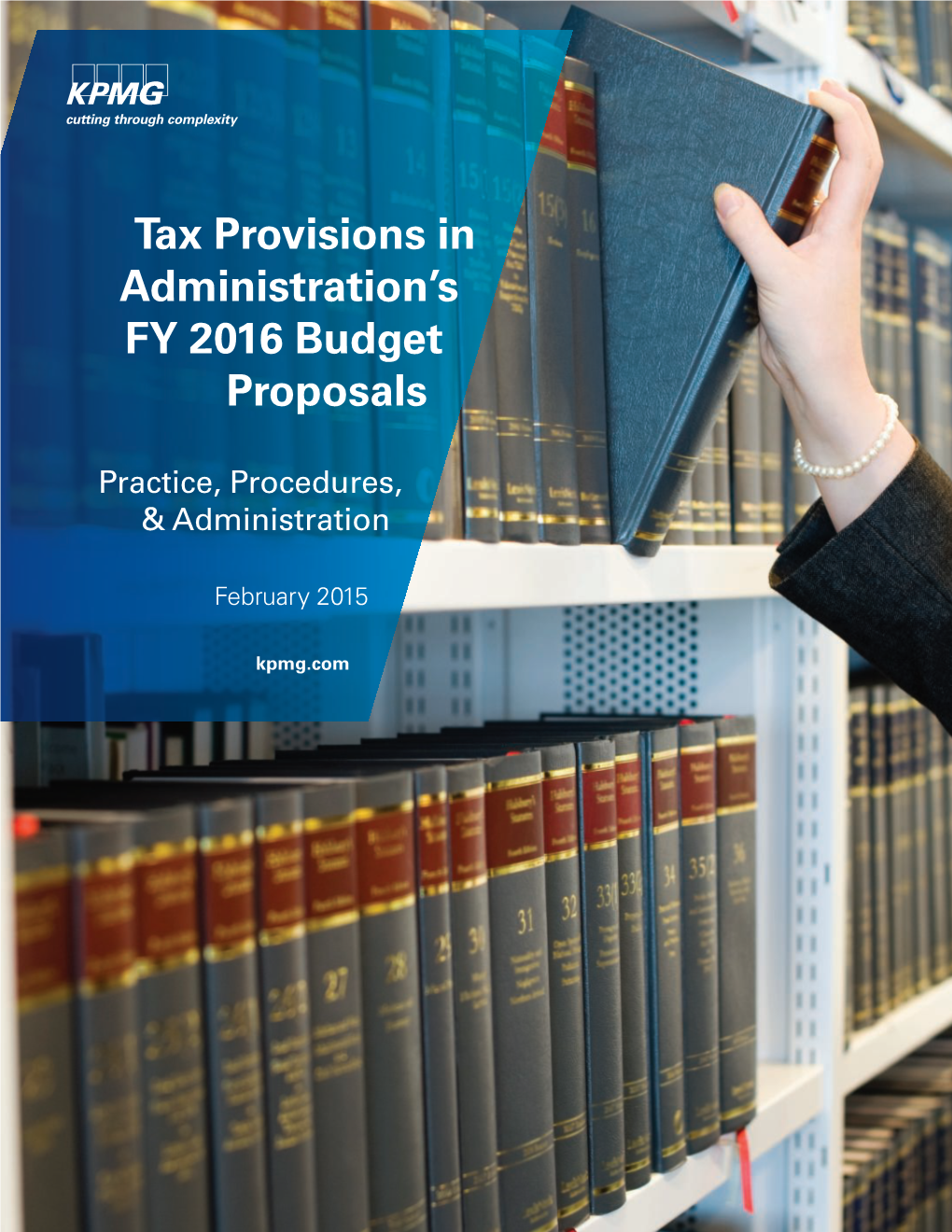 Tax Provisions in Administration's FY 2016 Budget Proposals