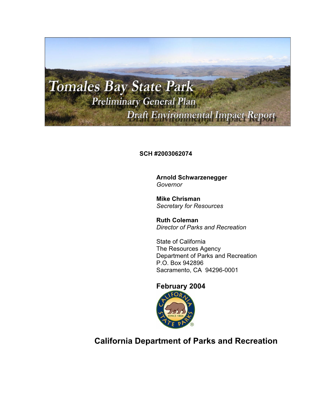 Tomales Bay State Park General Plan Was Prepared by the Department of Parks and Recreation Northern Service Center and North Bay District Staff