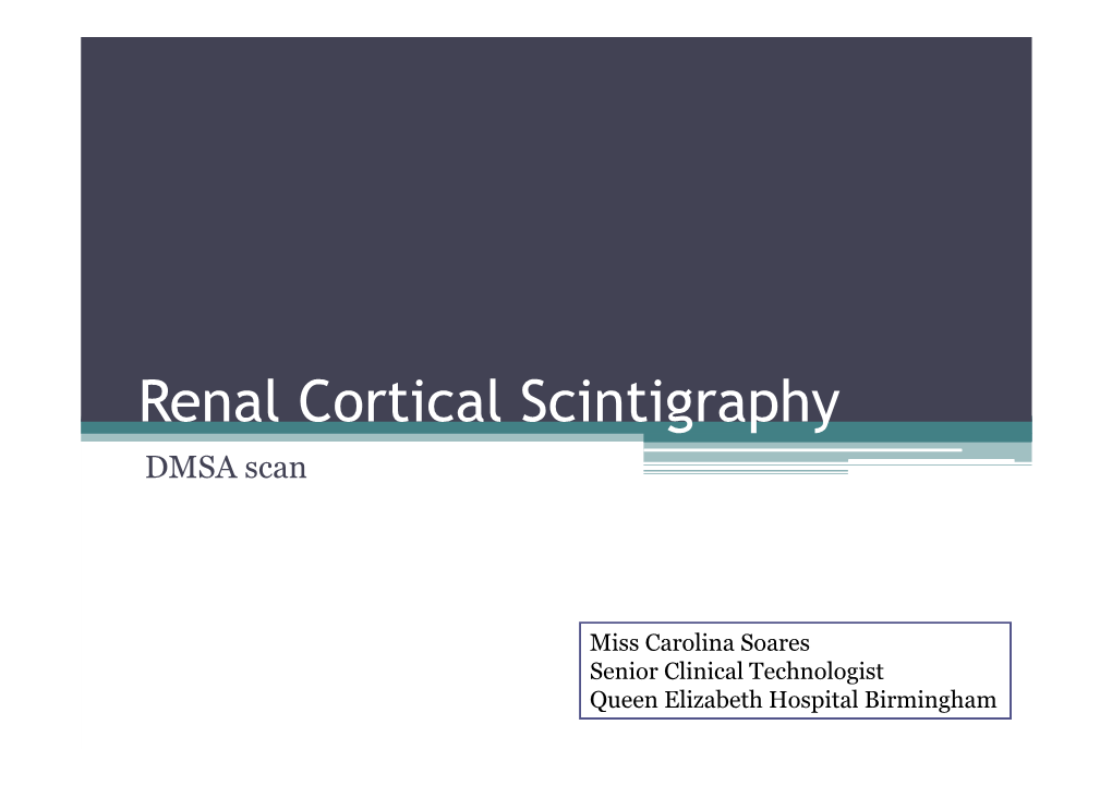 Renal Cortical Scintigraphy DMSA Scan