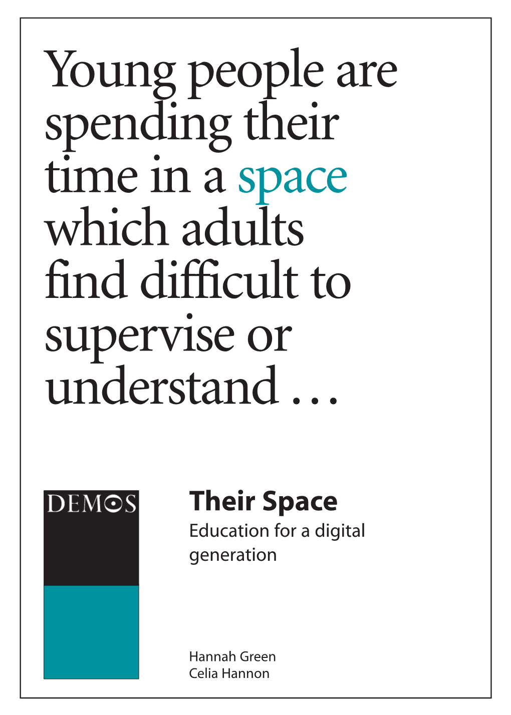 Their Space: Education for a Digital Generation