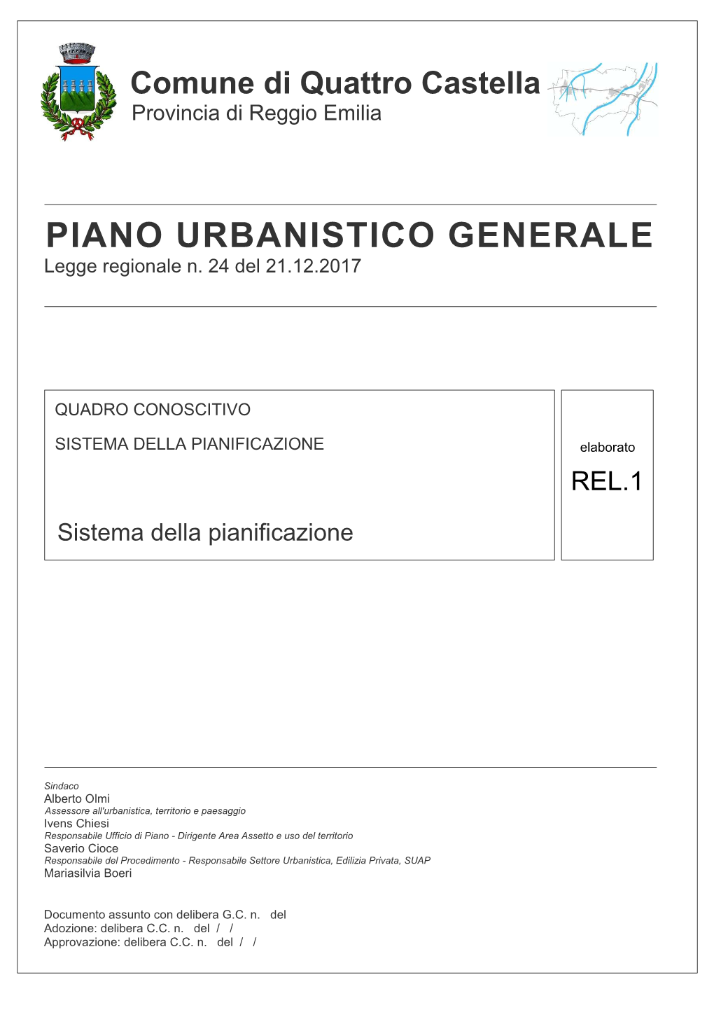 PIANO URBANISTICO GENERALE Legge Regionale N