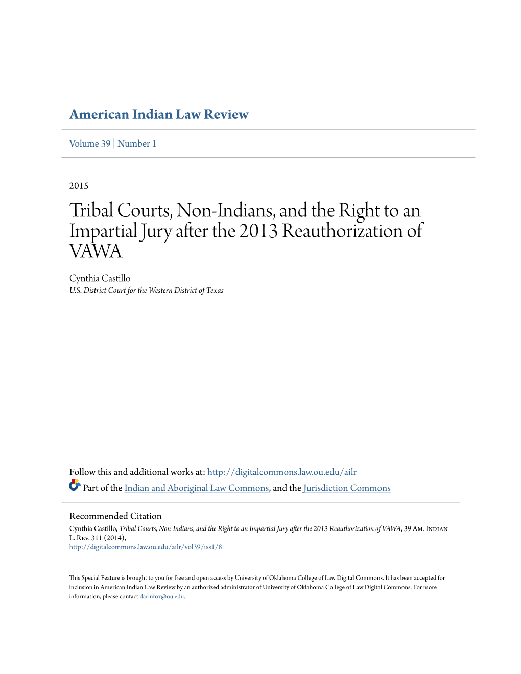 Tribal Courts, Non-Indians, and the Right to an Impartial Jury After the 2013 Reauthorization of VAWA Cynthia Castillo U.S