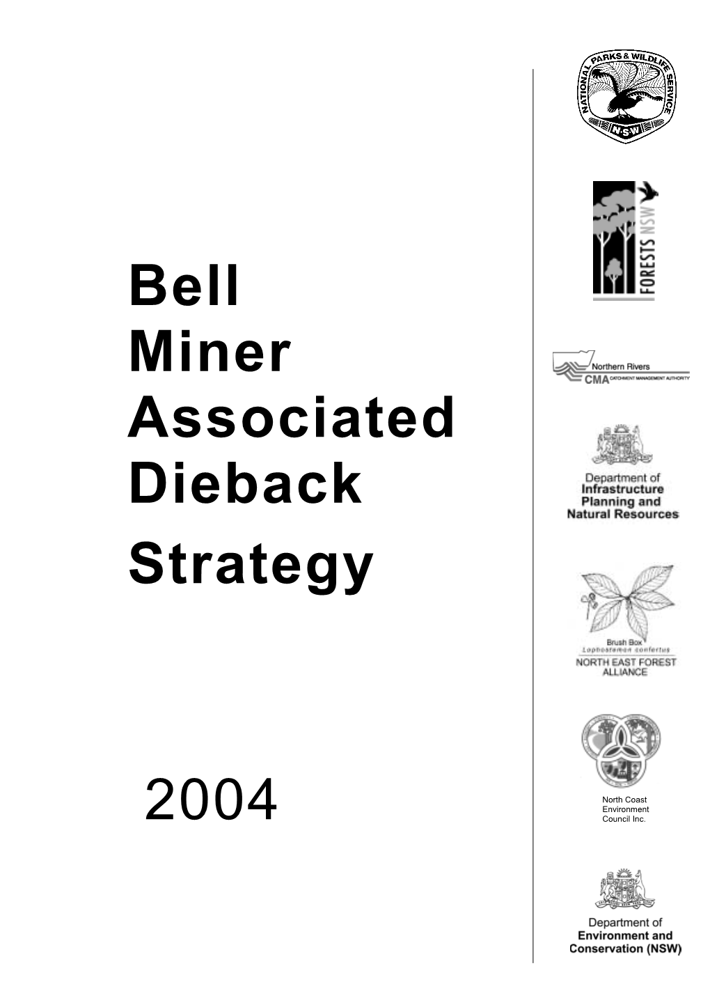 Bell Miner Associated Dieback Strategy 2004 (PDF