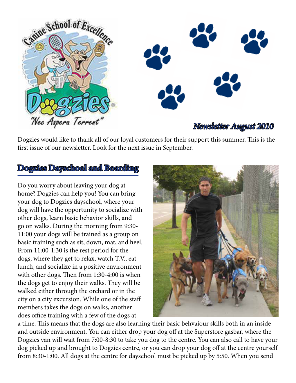 Dogzies Dayschool and Boarding Newsletter August 2010