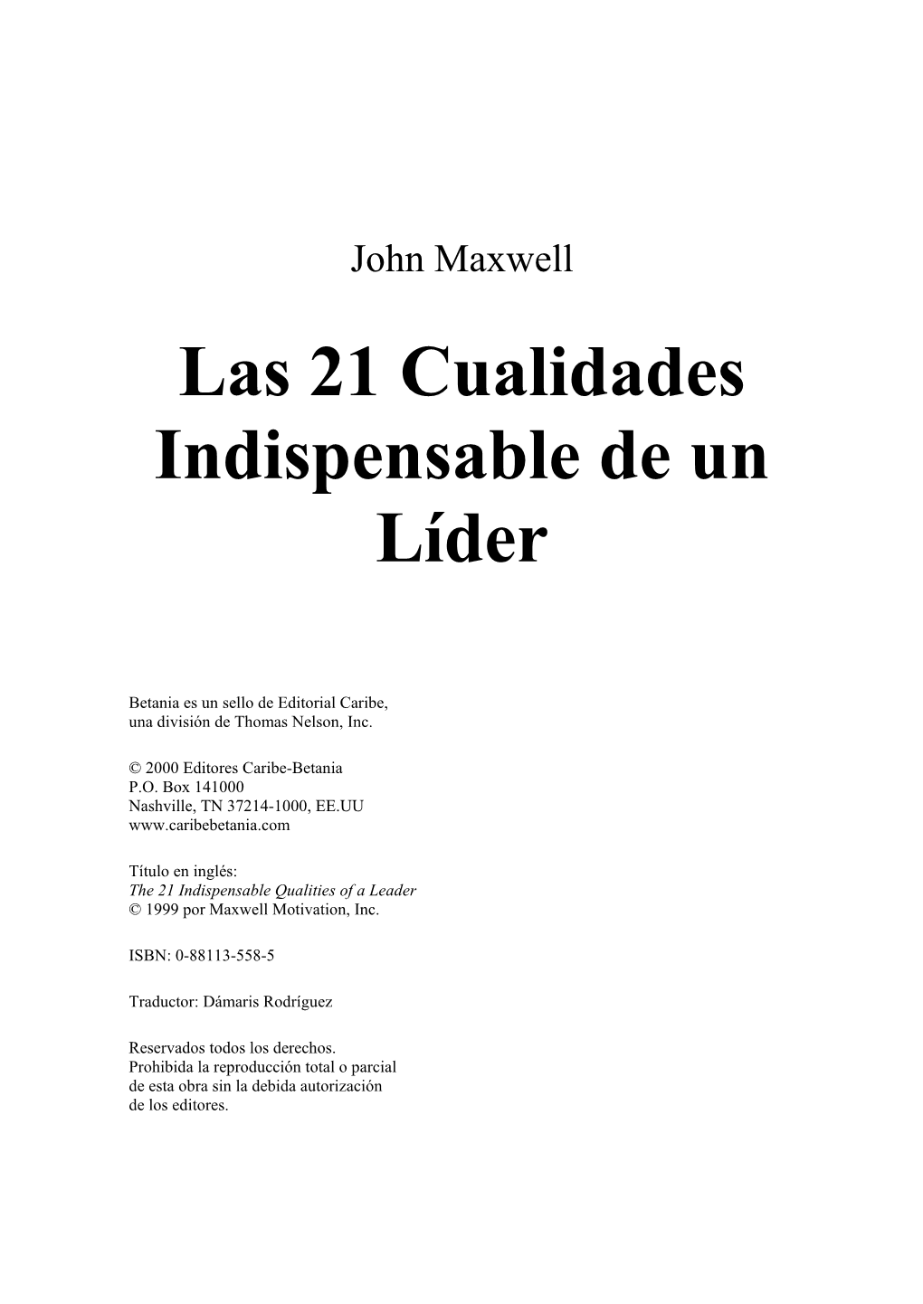 Las 21 Cualidades Indispensable De Un Líder