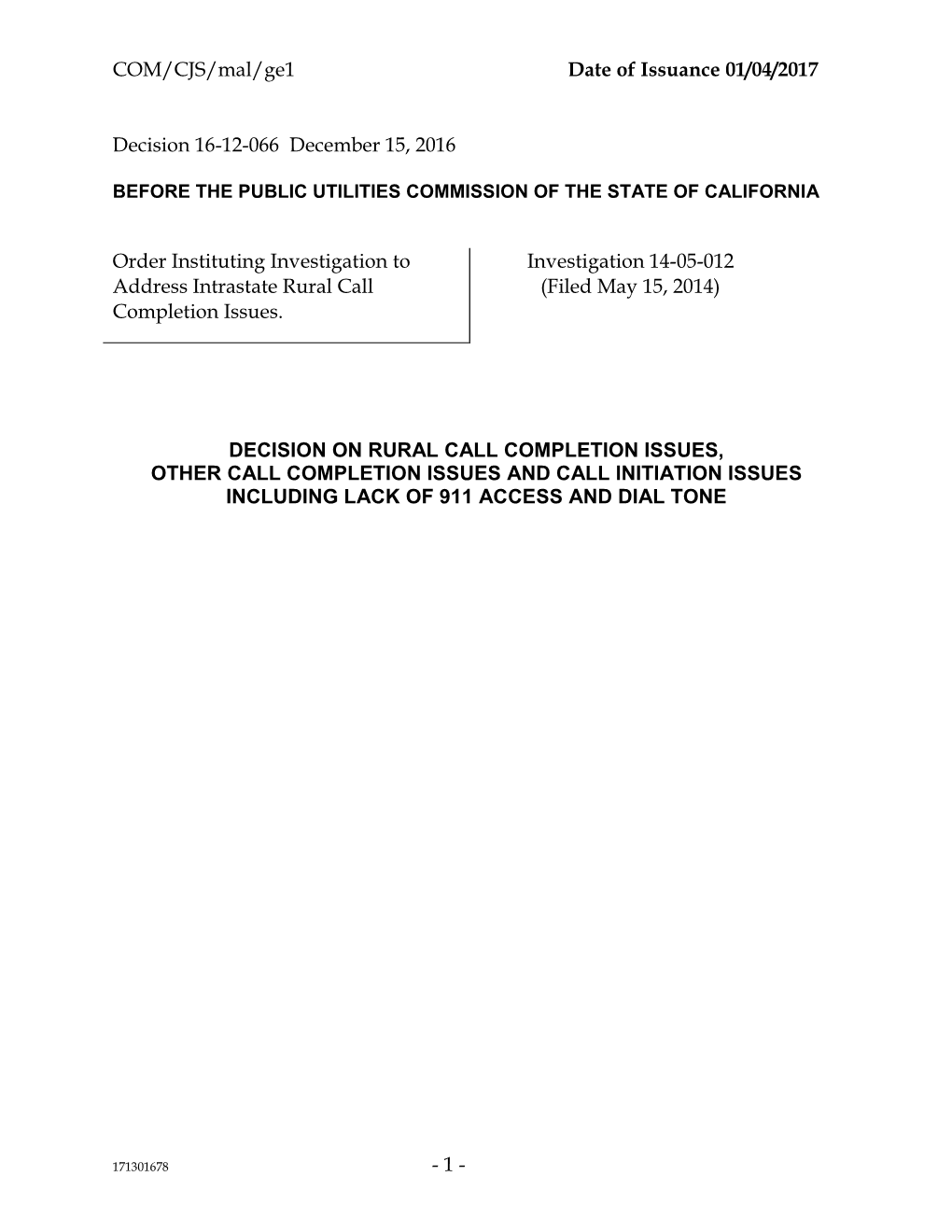 Decision 16-12-066 December 15, 2016 Order Instituting Investigation to Addre