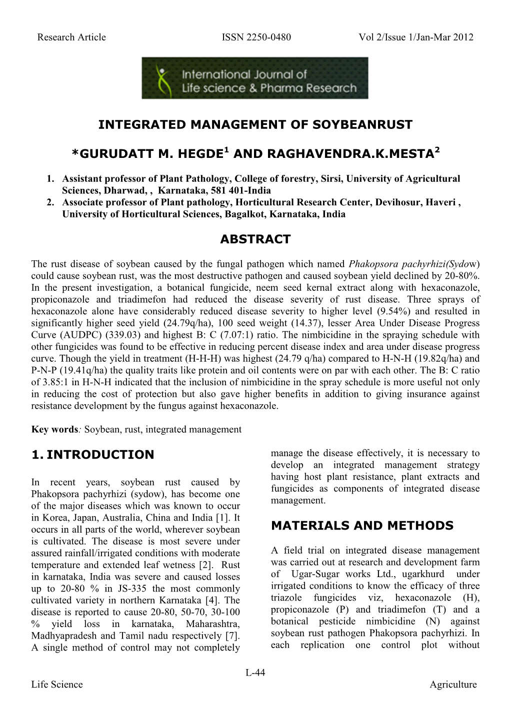 Integrated Management of Soybeanrust *Gurudatt M. Hegde1