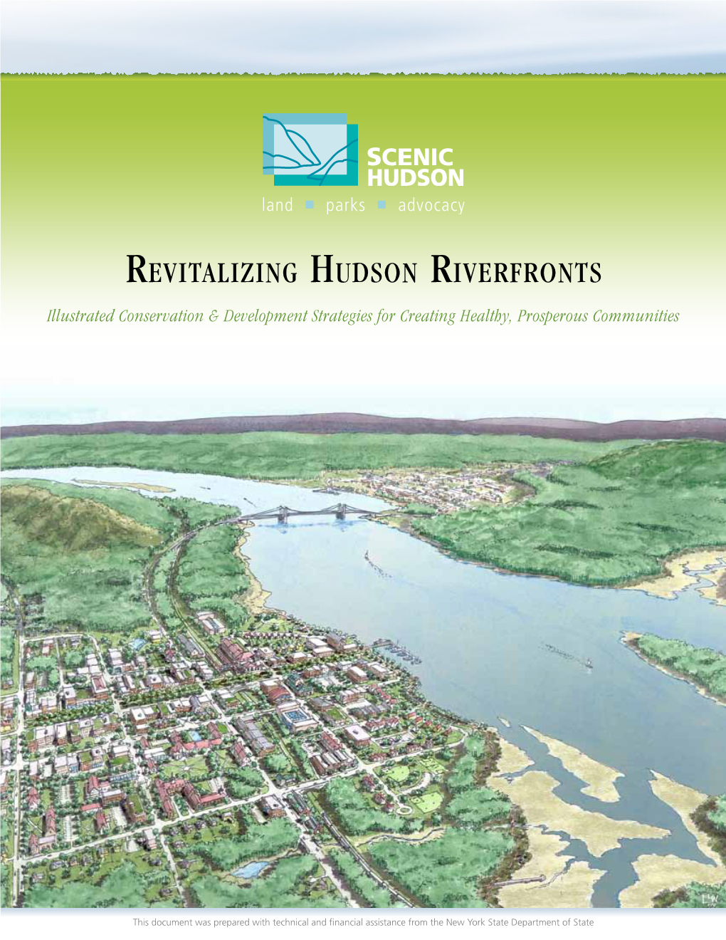 Revitalizing Hudson Riverfronts Illustrated Conservation & Development Strategies for Creating Healthy, Prosperous Communities