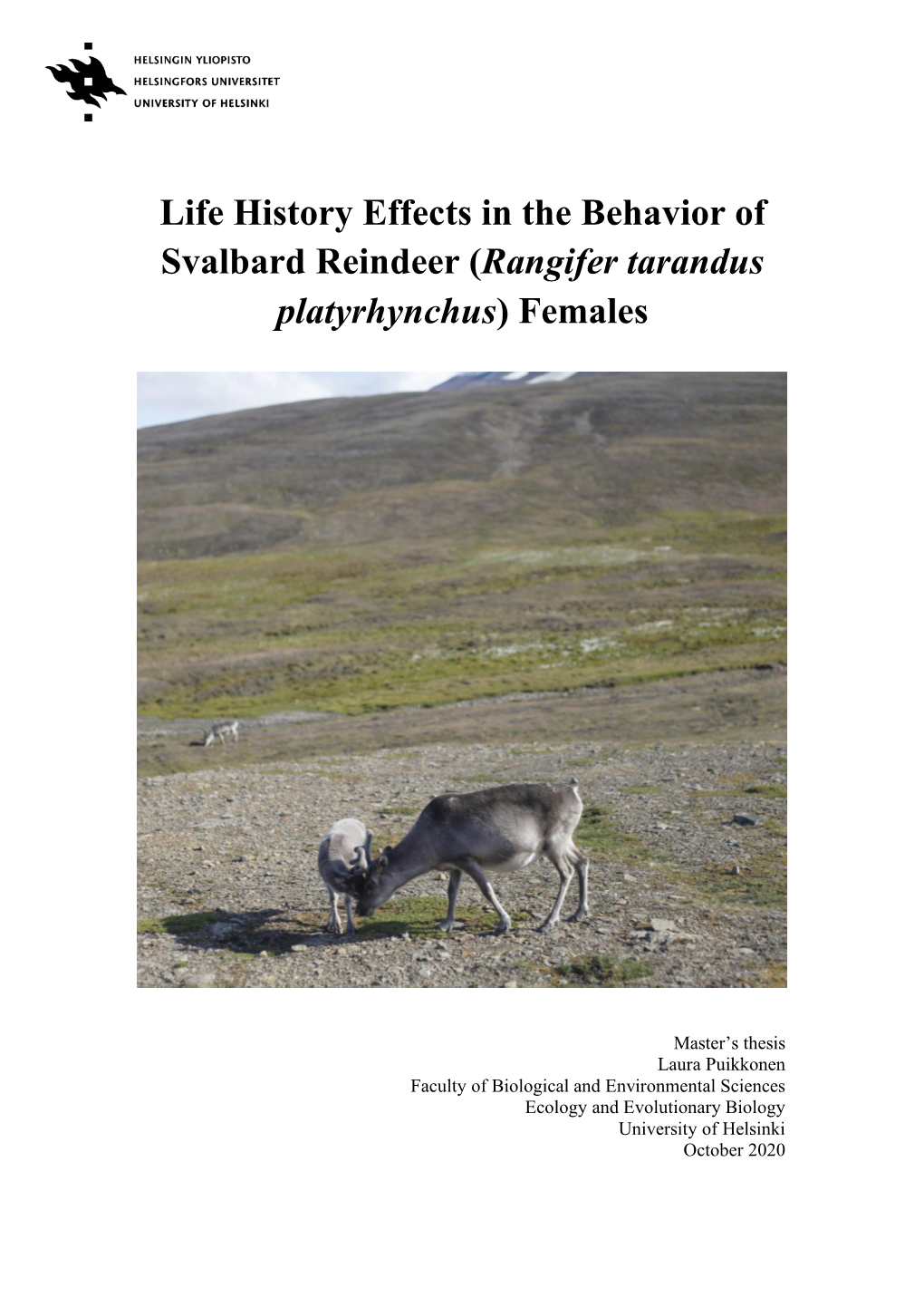 Rangifer Tarandus Platyrhynchus) Females Subject/Study Track Ecology and Evolutionary Biology Level Month and Year Number of Pages Master’S Thesis 12.10.2020 43P