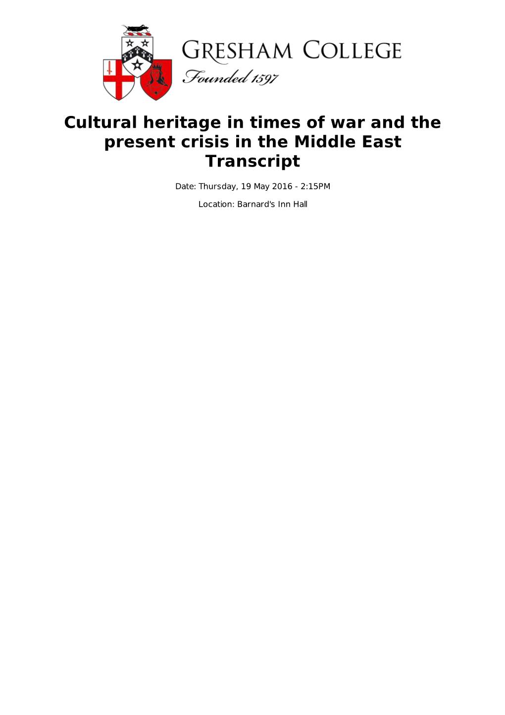 Cultural Heritage in Times of War and the Present Crisis in the Middle East Transcript
