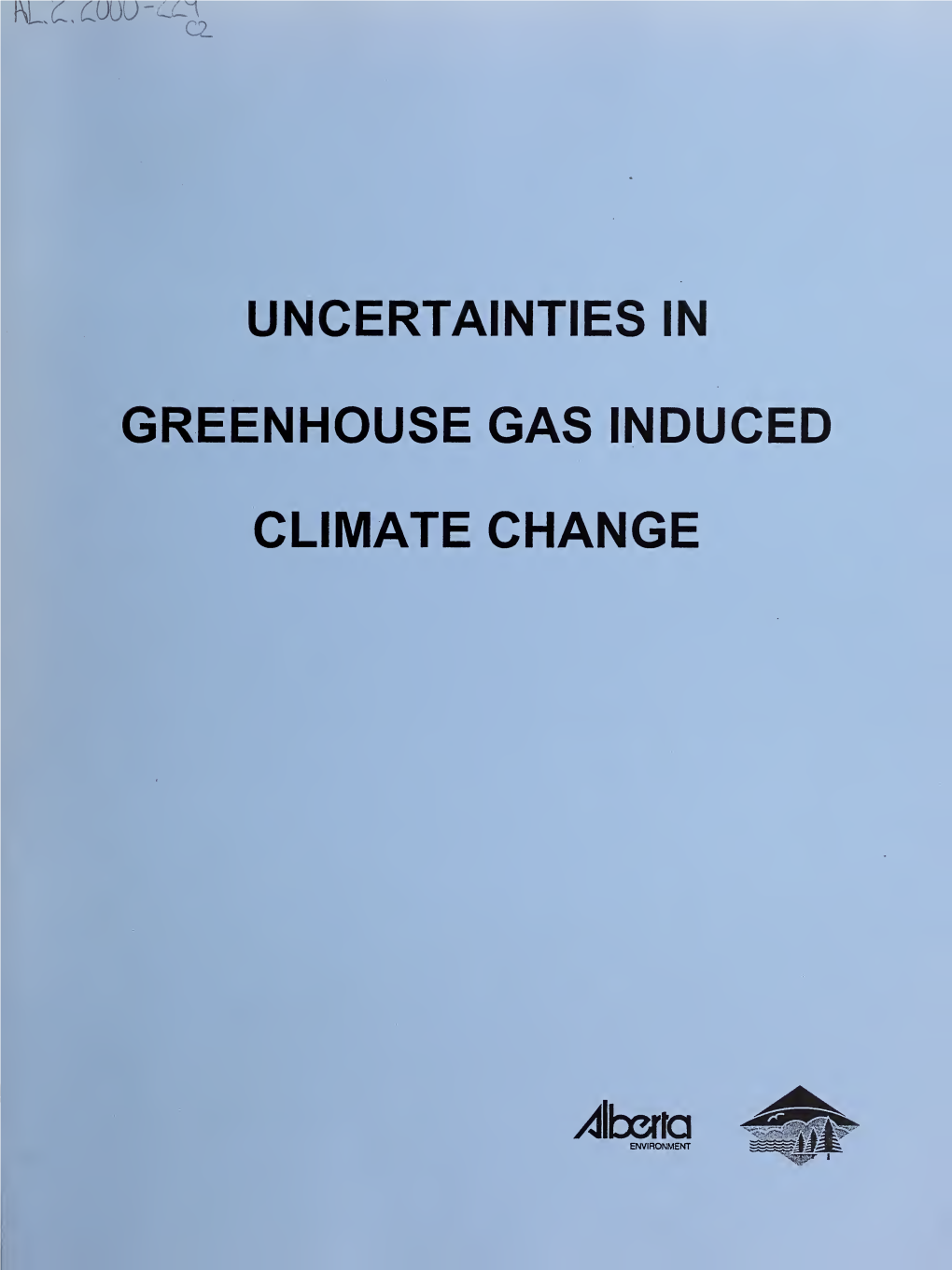 Uncertainties in Greenhouse Gas Induced Climate Change