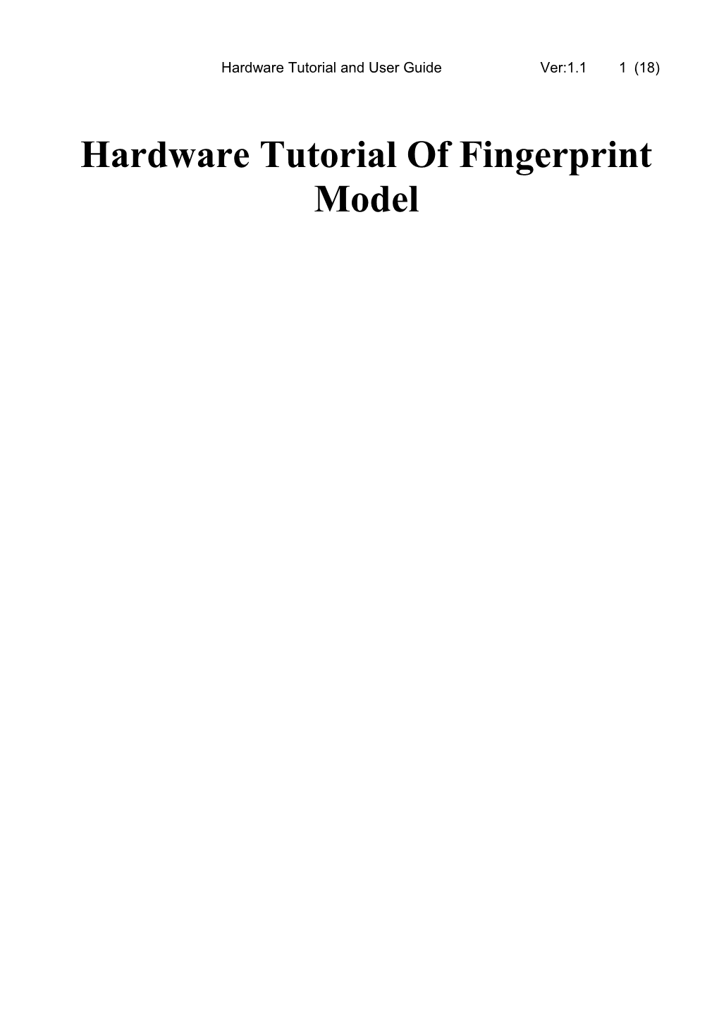 Hardware Tutorial of Fingerprint Model